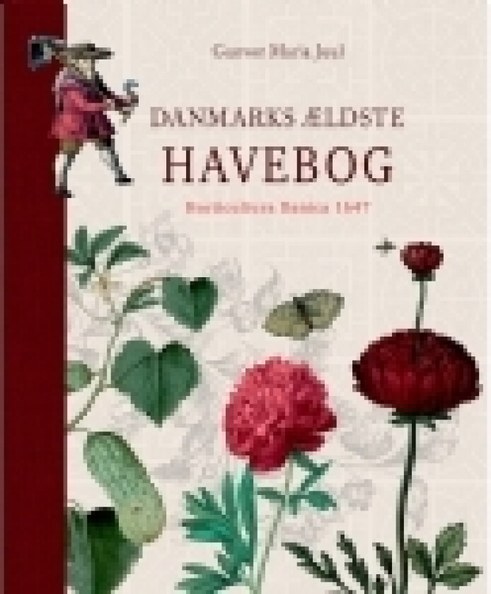 Danmarks ældste havebog | Gunvor Maria Juul | Språk: Dansk