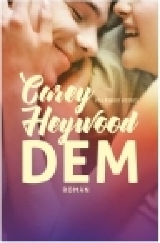 DEM | Carey Heywood | Språk: Dansk