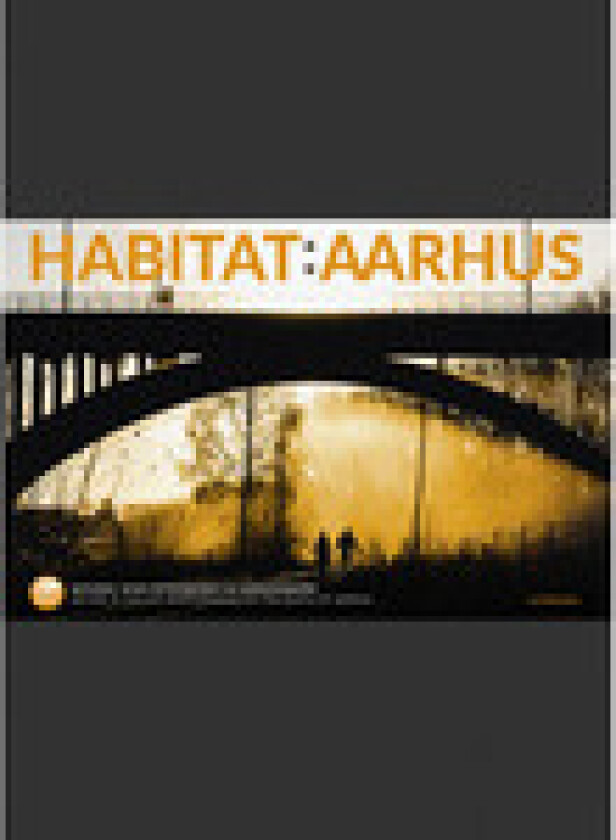 Habitat:Aarhus | Susanne Sayers | Språk: Dansk