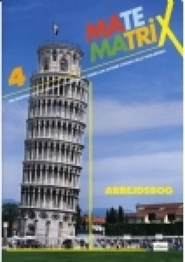 Matematrix 4, Arbejdsbog | Lone K. Petersen Lone Kathrine Petersen Tomas Højgaard Jensen Per Gregersen Carsten Hedegaard Helle Thorbjørnsen | Språk: Dansk