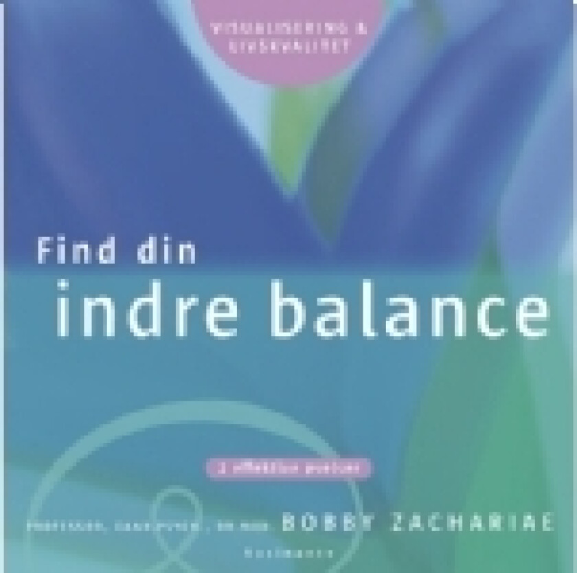 Finn din indre balanse | Bobby Zachariae | Språk: Dansk