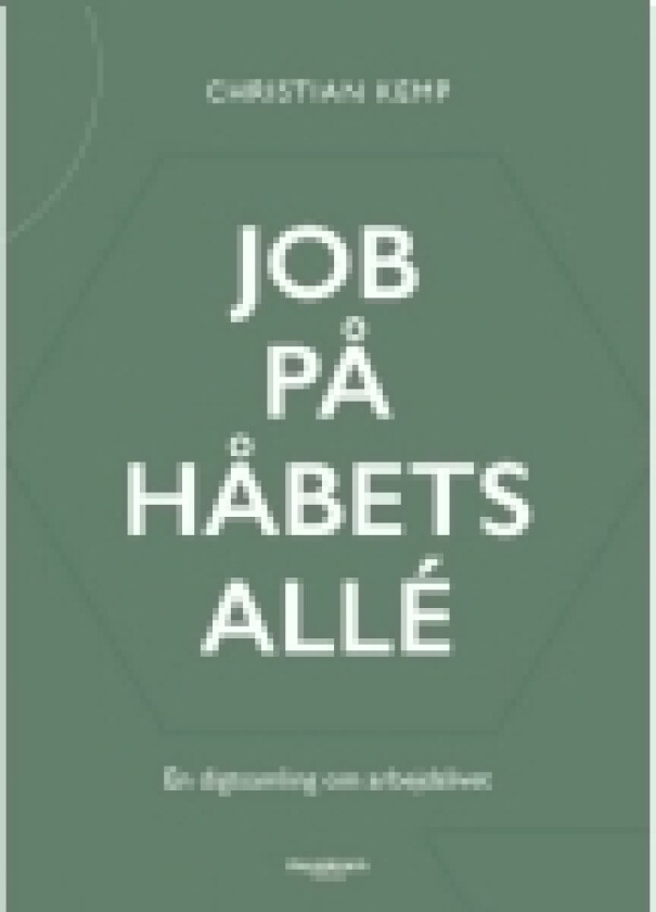 Job på Håbets Allé | Christian Kemp | Språk: Dansk