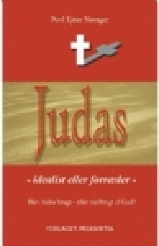 Judas - idéalist eller forræder | Povl Ejner Nørager | Språk: Dansk