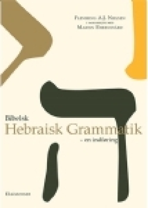 Bibelsk Hebraisk Grammatik | Flemming A. J. Nielsen | Språk: Dansk