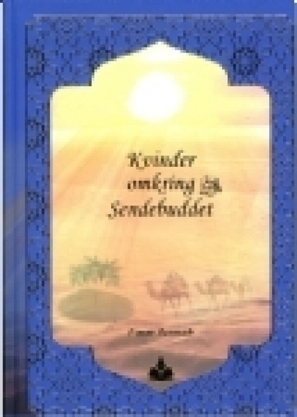Kvinder omkring Sendebudet | Ahmad Durani og Umm Jannah | Språk: Dansk