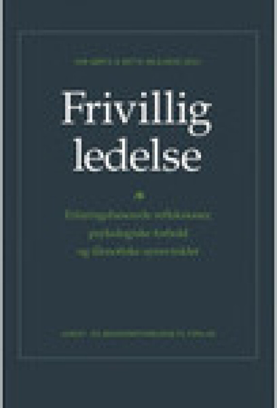 Frivillig ledelse | Kim Gørtz og Mette Mejlhede (red.) | Språk: Dansk
