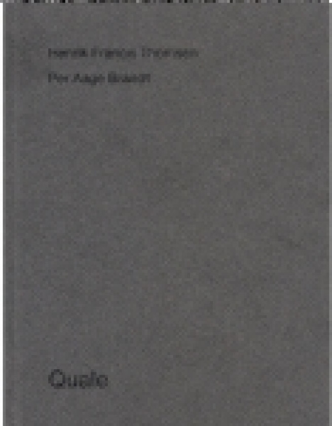 Quale | Henrik Francis Thomsen Per Aage Brandt | Språk: Dansk