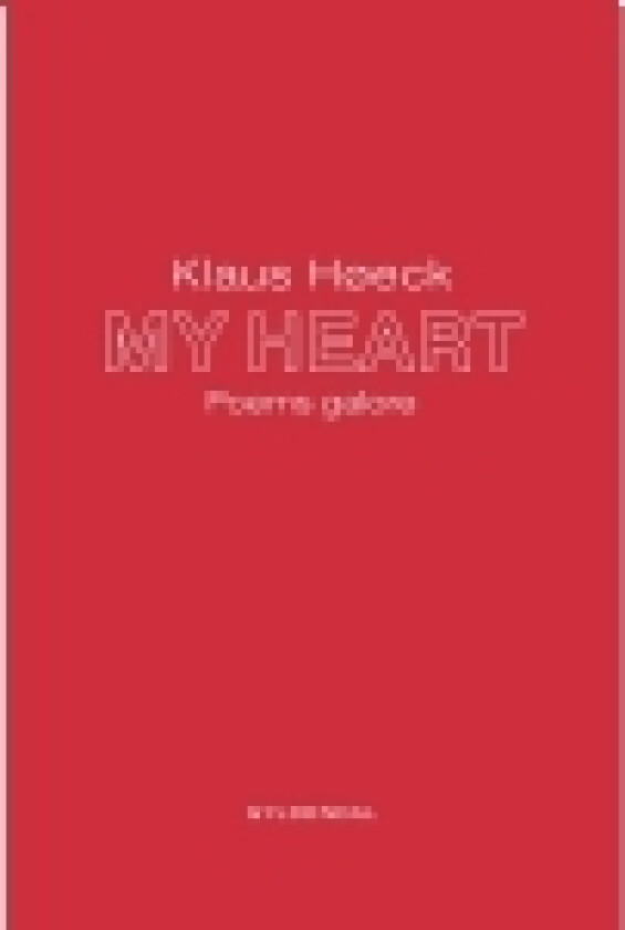 MY HEART | Klaus Høeck | Språk: Dansk