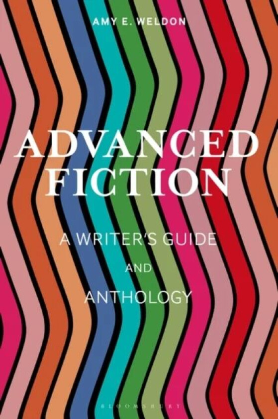 Advanced Fiction av Amy E. Weldon