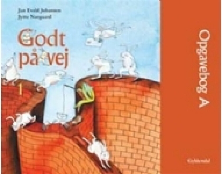Godt på vej 1 | Jytte Nørgaard Jan Evald Johansen | Språk: Dansk