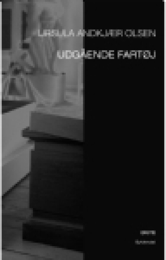 Udgående fartøj | Ursula Andkjær Olsen | Språk: Dansk