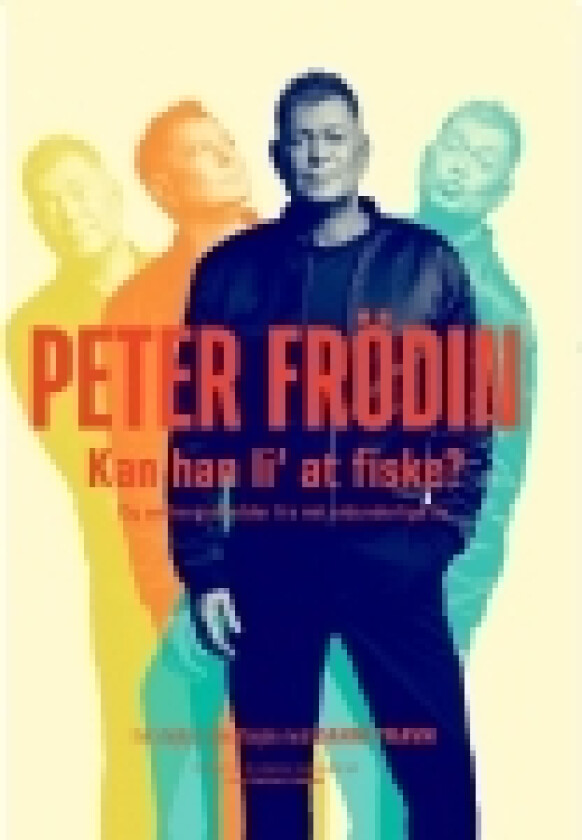 Kan han li' at fiske? | Danni Travn Peter Frödin | Språk: Dansk