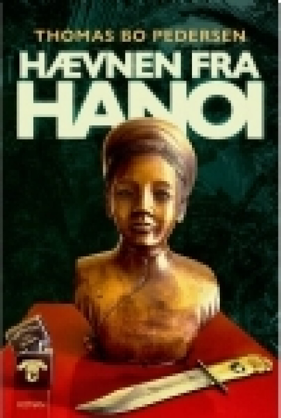 Hævnen fra Hanoi | Thomas Bo Pedersen | Språk: Dansk