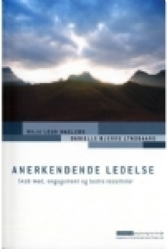 Anerkendende ledelse | Maja Loua Haslebo Danielle Bjerre Lyndgaard | Språk: Dansk