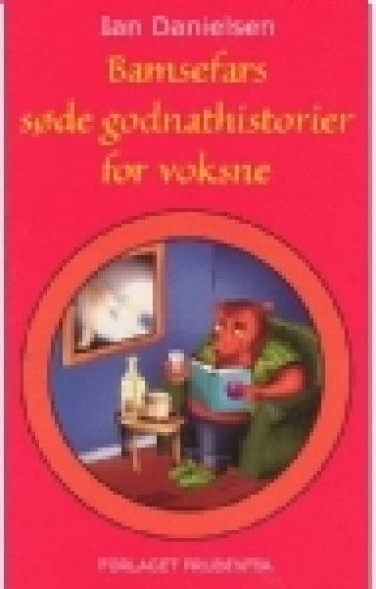 Bamsefars søde godnathistorier for voksne | Ian Danielsen | Språk: Dansk