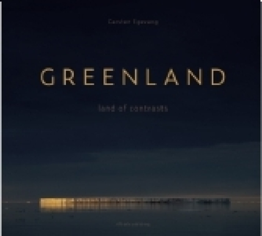 GREENLAND - land of contrasts | Carsten Egevang | Språk: Engelsk