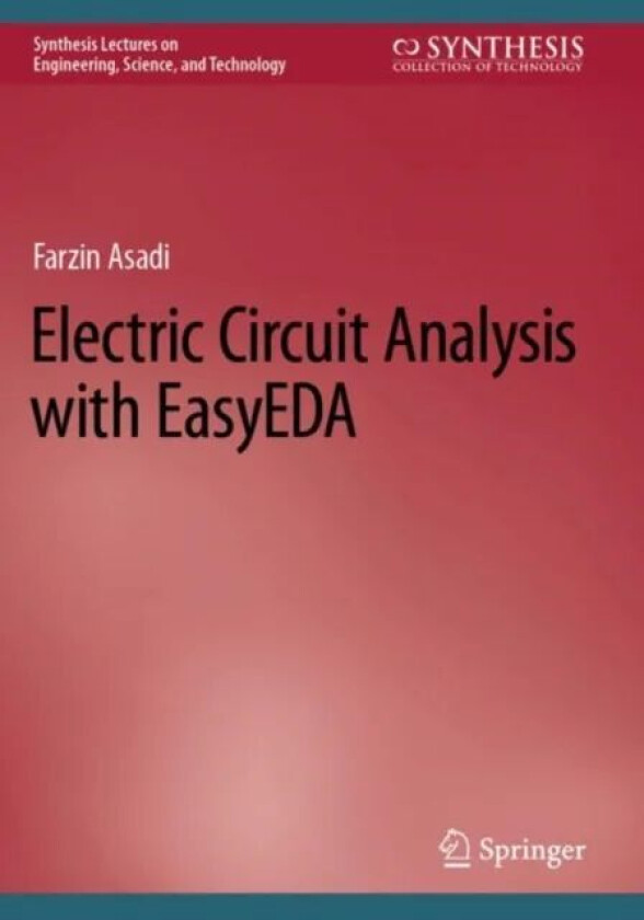 Electric Circuit Analysis with EasyEDA av Farzin Asadi