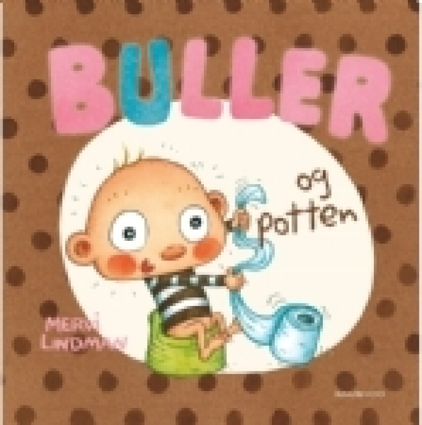 Buller og potten | Mervi Lindman | Språk: Dansk