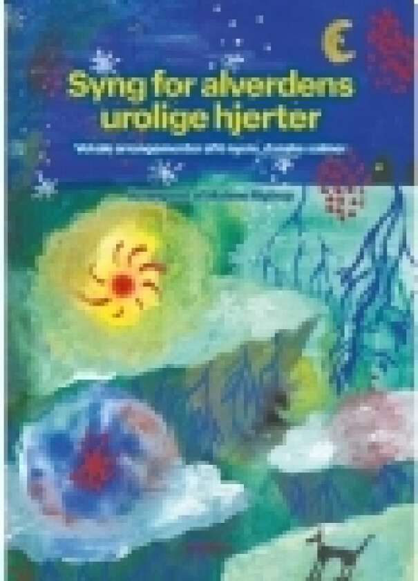 Syng for alverdens urolige hjerter | Malene Rigtrup | Språk: Dansk
