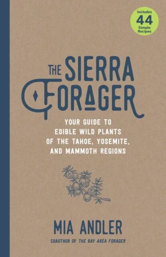 The Sierra Forager av Mia Andler