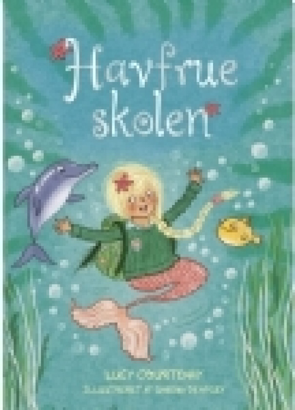 Havfrueskolen (1) | Lucy Courtenay | Språk: Dansk