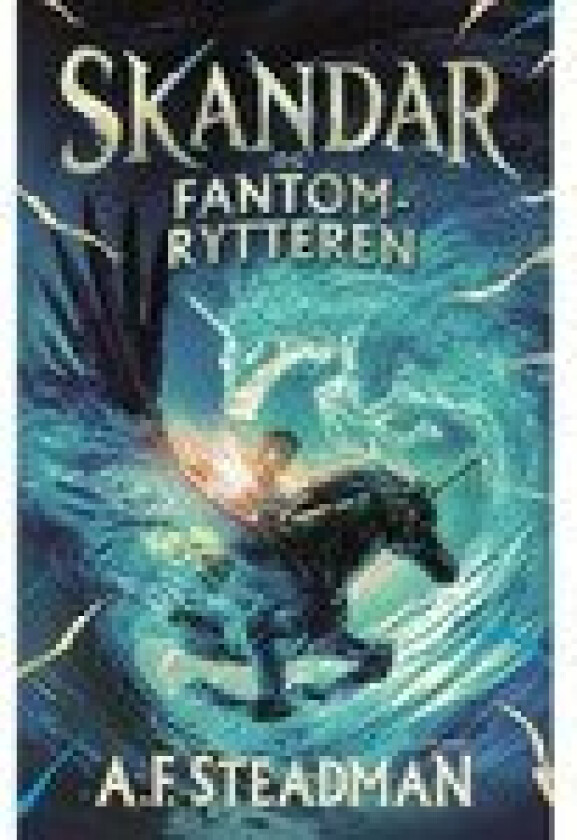 Skandar 2 - Skandar og Fantomrytteren | Annabel Steadman | Språk: Dansk