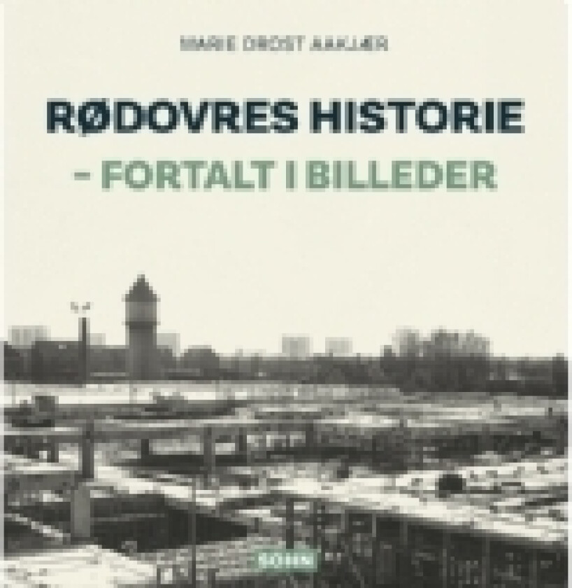 Rødovres historie | Marie Drost Aakjær | Språk: Dansk