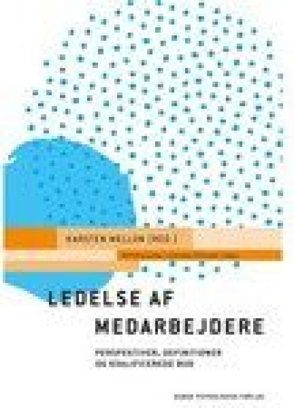 Ledelse af medarbejdere | Karsten Mellon (red.) | Språk: Dansk