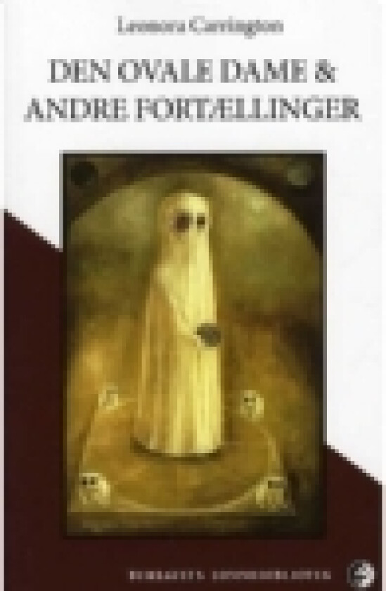Den ovale dame & andre fortællinger | Leonora Carrington | Språk: Dansk