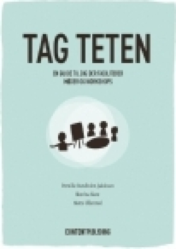 Tag teten | Pernille Bandholm Jakobsen, Katrine Kent, Mette Ullersted | Språk: Dansk