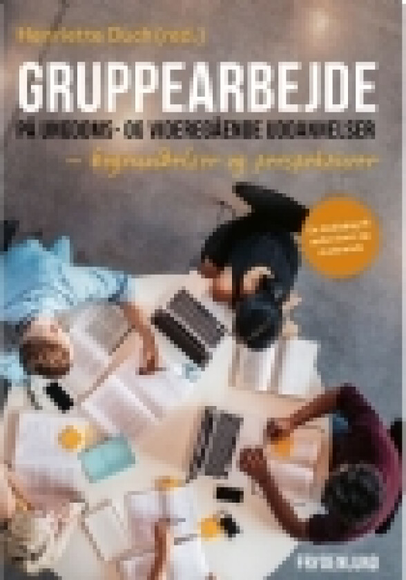 Gruppearbejde på ungdoms- og videregående uddannelser | Henriette Duch (red.) | Språk: Dansk