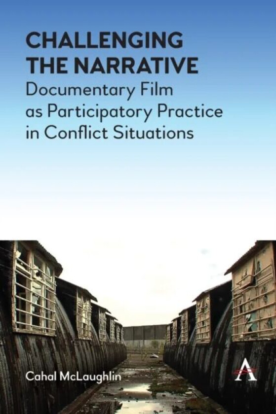 Challenging the Narrative av Cahal McLaughlin