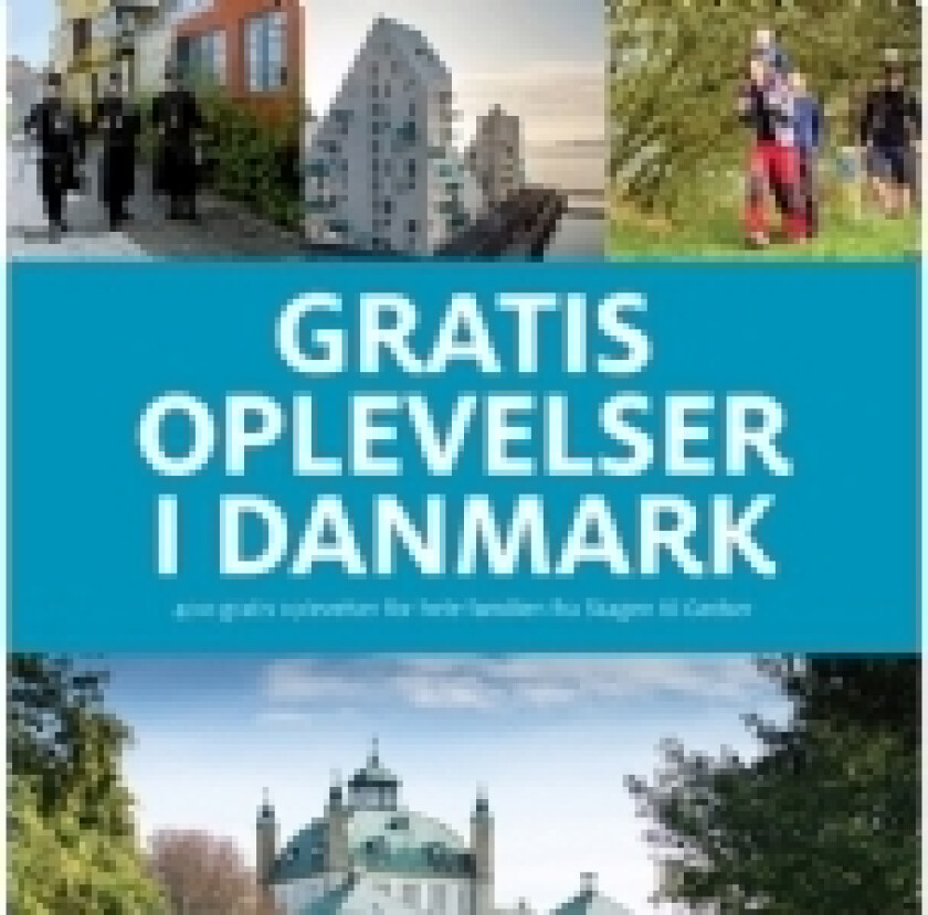 Gratis oplevelser i Danmark | Jørgen Hansen | Språk: Dansk