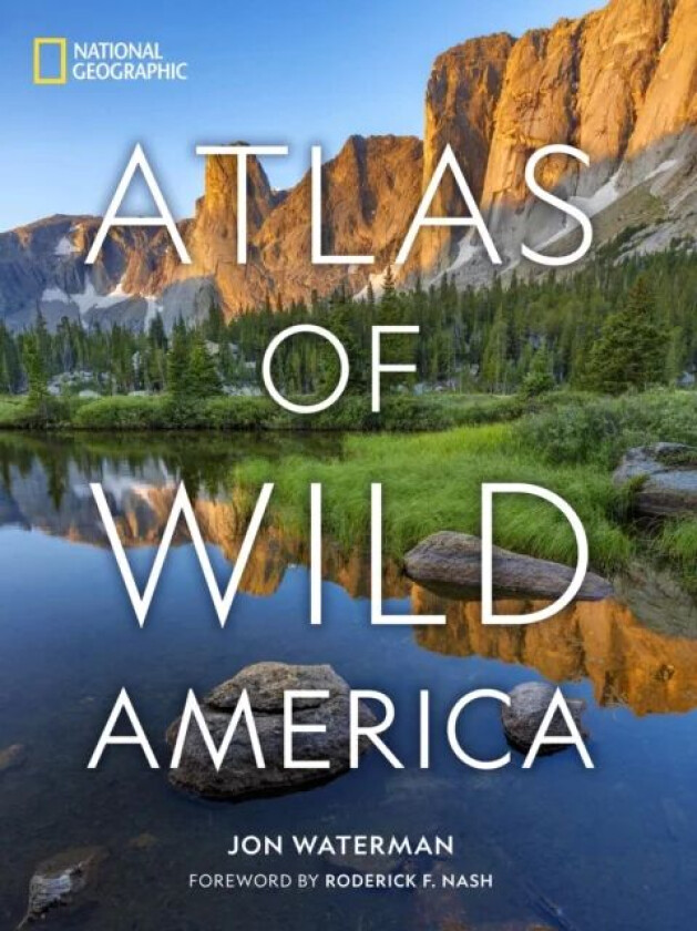 National Geographic Atlas of Wild America av Jon Waterman