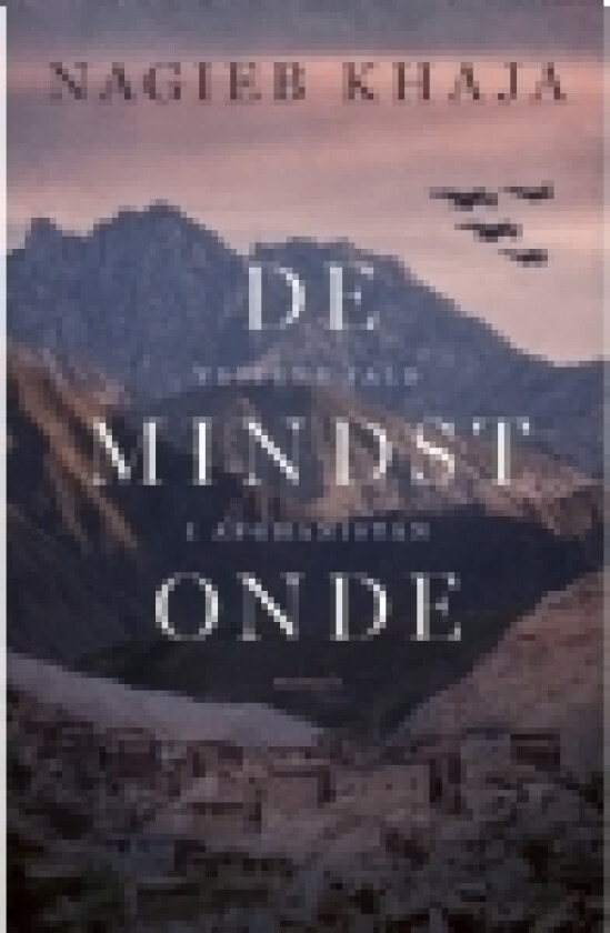 De mindst onde | Nagieb Khaja | Språk: Dansk