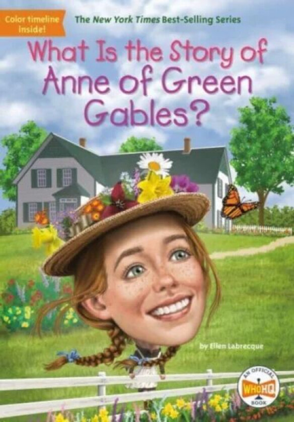 What Is the Story of Anne of Green Gables? av Ellen Labrecque, Who HQ