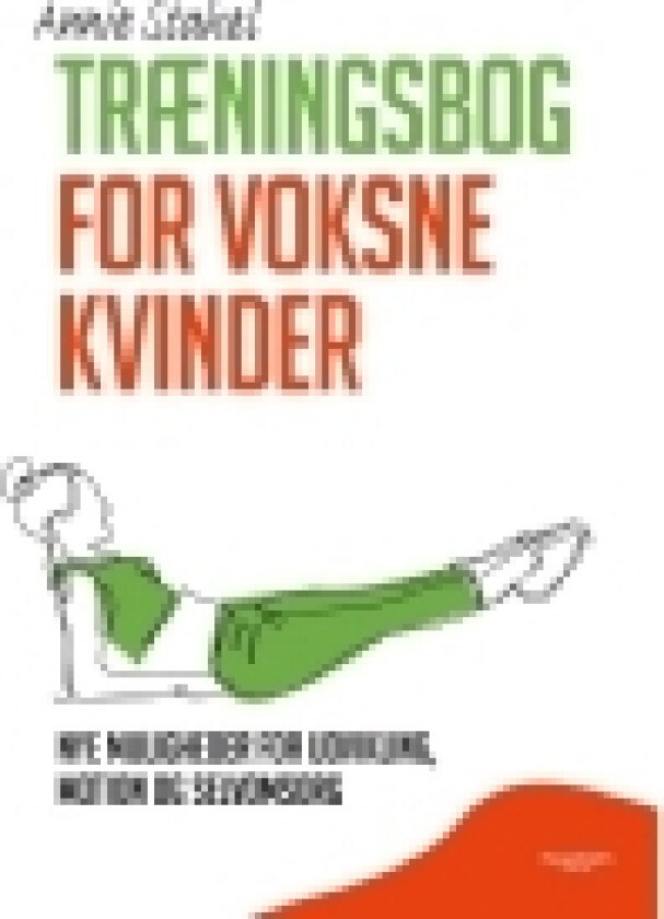 Træningsbog for voksne kvinder | Annie Stahel | Språk: Dansk