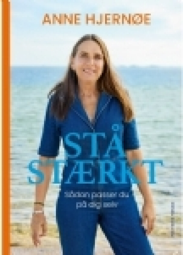 Stå stærkt - sådan passer du på dig selv | Anne Hjernøe | Språk: Dansk