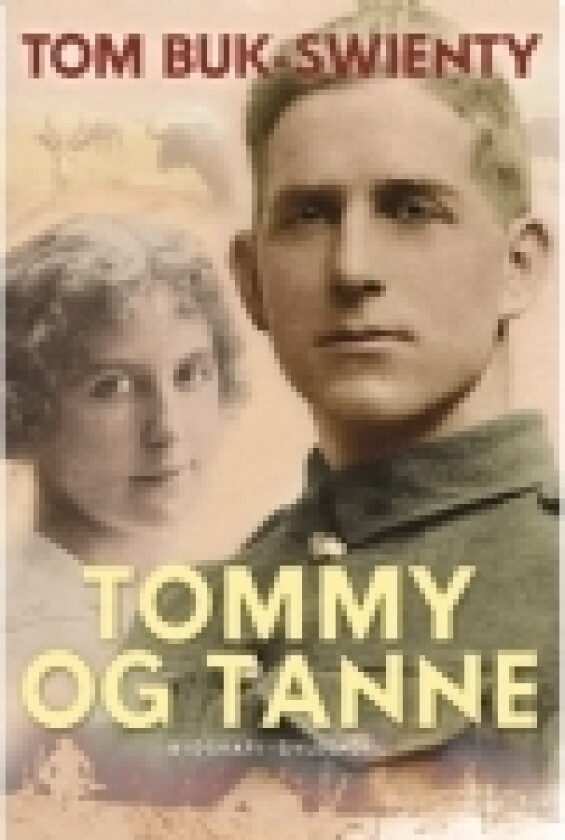 Tommy og Tanne | Tom Buk Swienty | Språk: Dansk