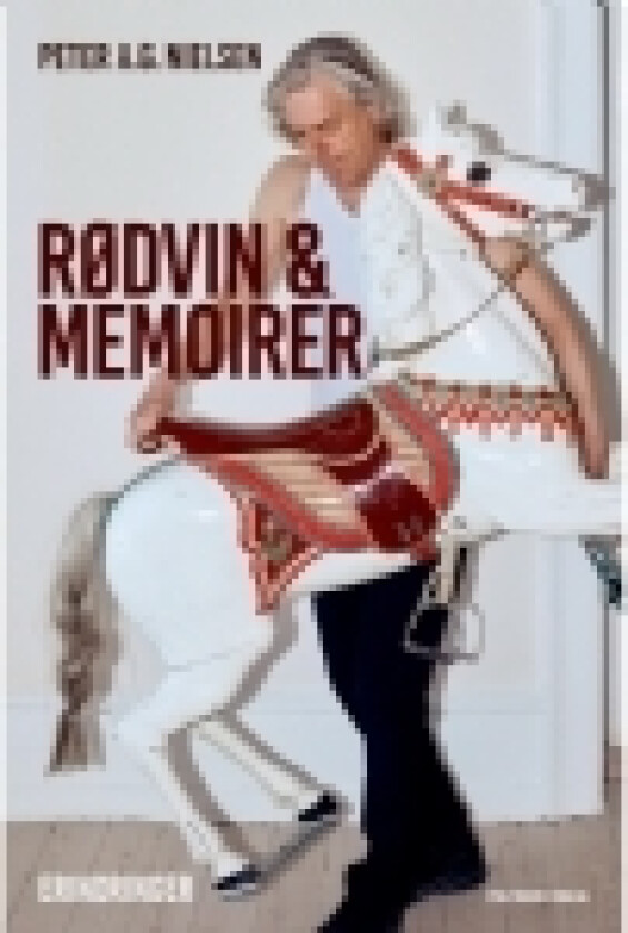 Rødvin & memoirer | Peter A.G. Nielsen | Språk: Dansk