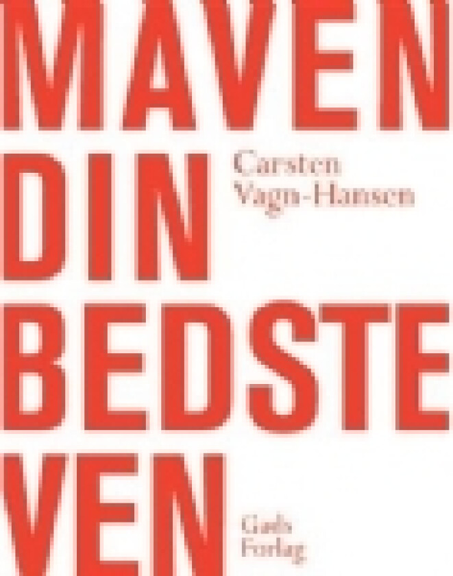 Maven - din bedste ven | Carsten Vagn-Hansen | Språk: Dansk
