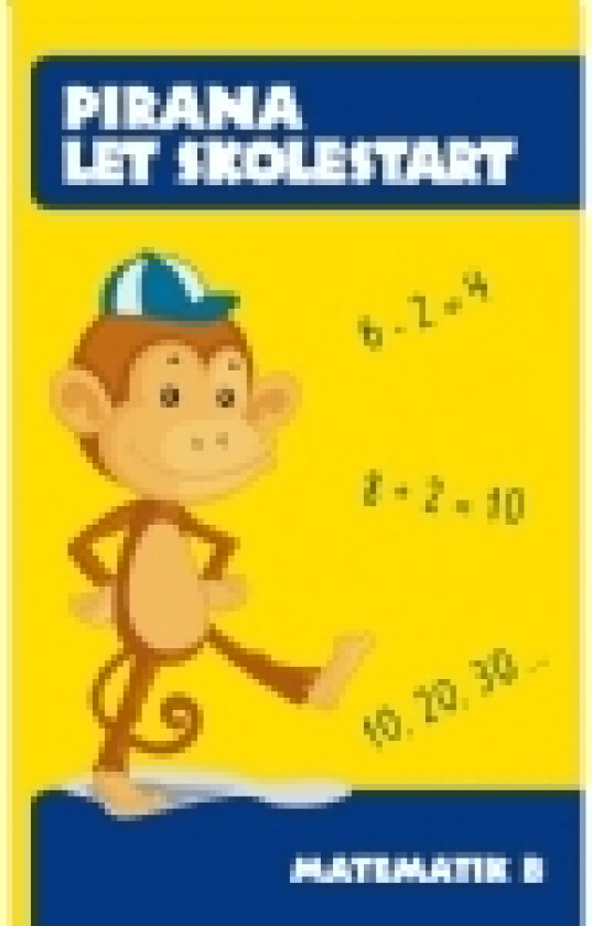 Pirana Let skolestart - Matematik B