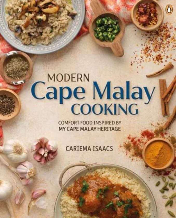 Modern Cape Malay Cooking av Cariema Isaacs