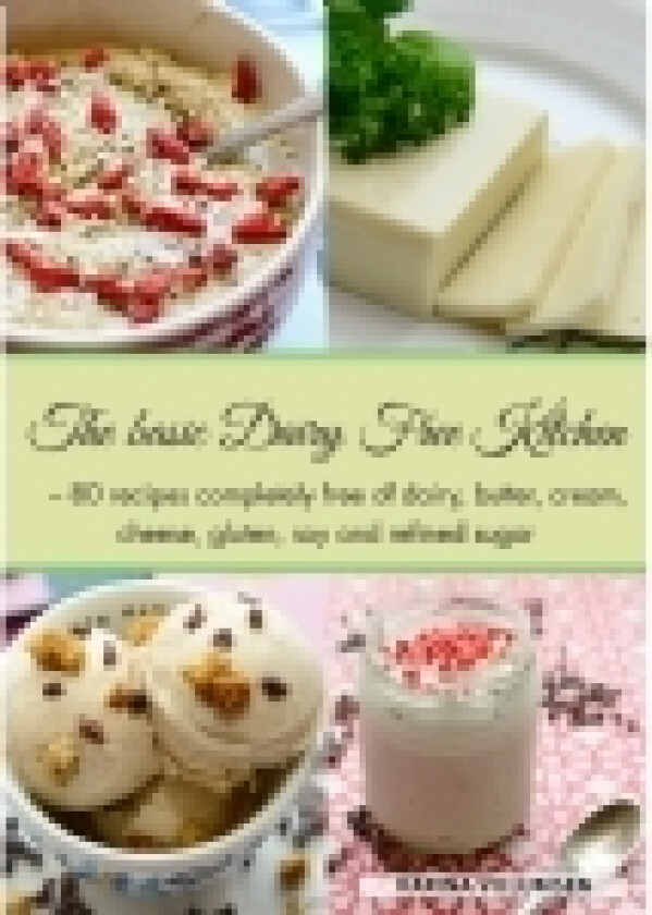 The Basic Dairy-free Kitchen | Karina Villumsen | Språk: Engelsk