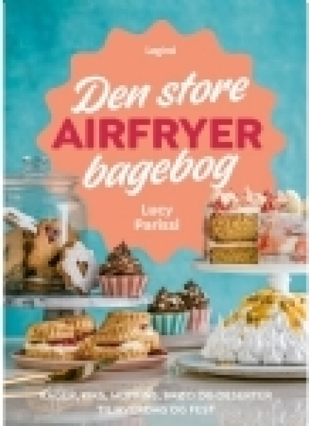 Den store airfryer bagebog | Lucy Parissi | Språk: Dansk