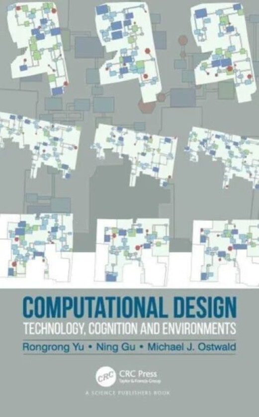 Computational Design av Rongrong Yu, Ning Gu, Michael J. (University of Newcastle Australia) Ostwald