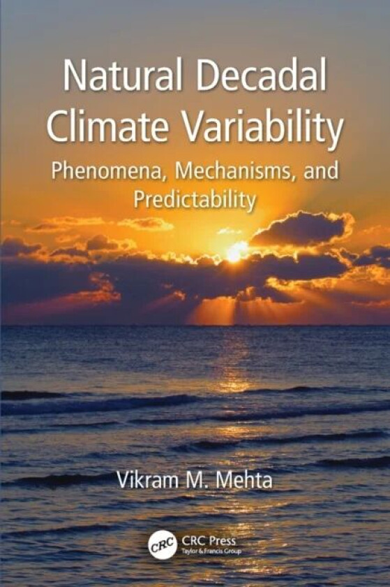 Natural Decadal Climate Variability av Vikram M. Mehta