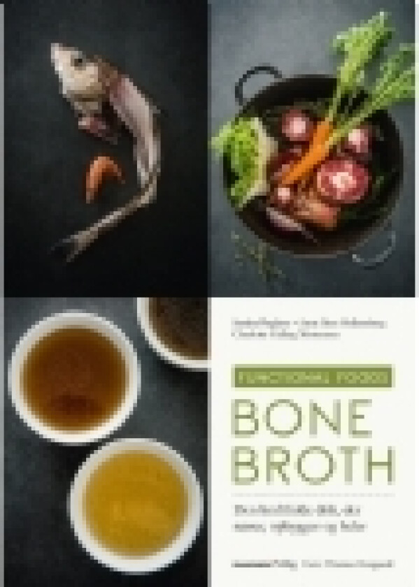 Bone Broth | Sandra Pugliese, Anna Iben Hollensberg og Charlotte Gylling Mortensen | Språk: Dansk