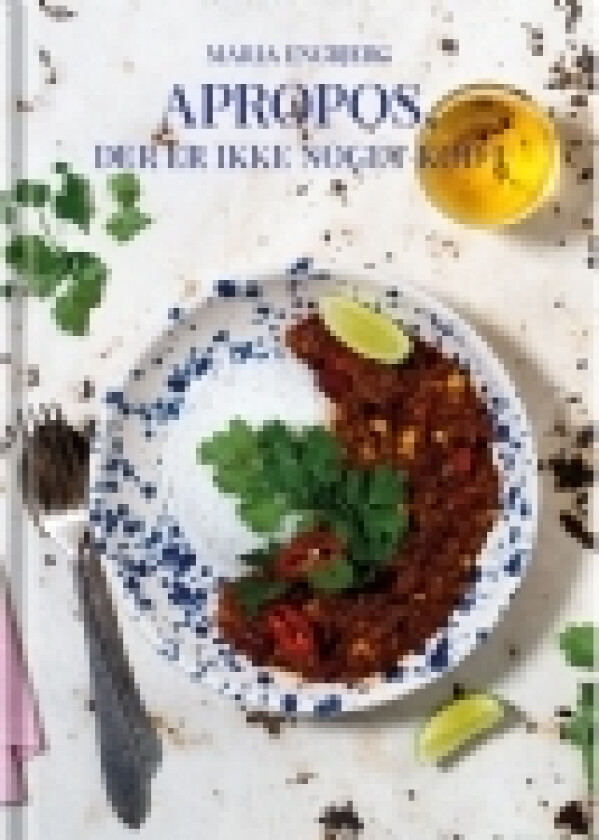 Apropos, der er ikke noget kød i | Maria Engbjerg | Språk: Dansk