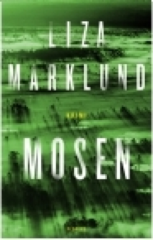 Mosen | Liza Marklund | Språk: Dansk